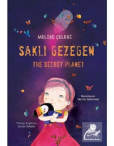 Saklı Gezegen-The Secret Planet - Melike Çelebi - Yitik Ülke Yayınları