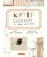 Kayıp Günlük - 21 Günde Kutlu Belde - Esma Albayrak - Ketebe