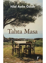 Tahta Masa - Hilal Aydın Özcan - Artemis Yayınları