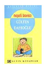 Altın Kitaplar Neşeli Boyacı - Gelincik Dizisi - Gülten Dayıoğlu