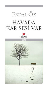 Havada Kar Sesi Var - Erdal Öz - Can Yayınları