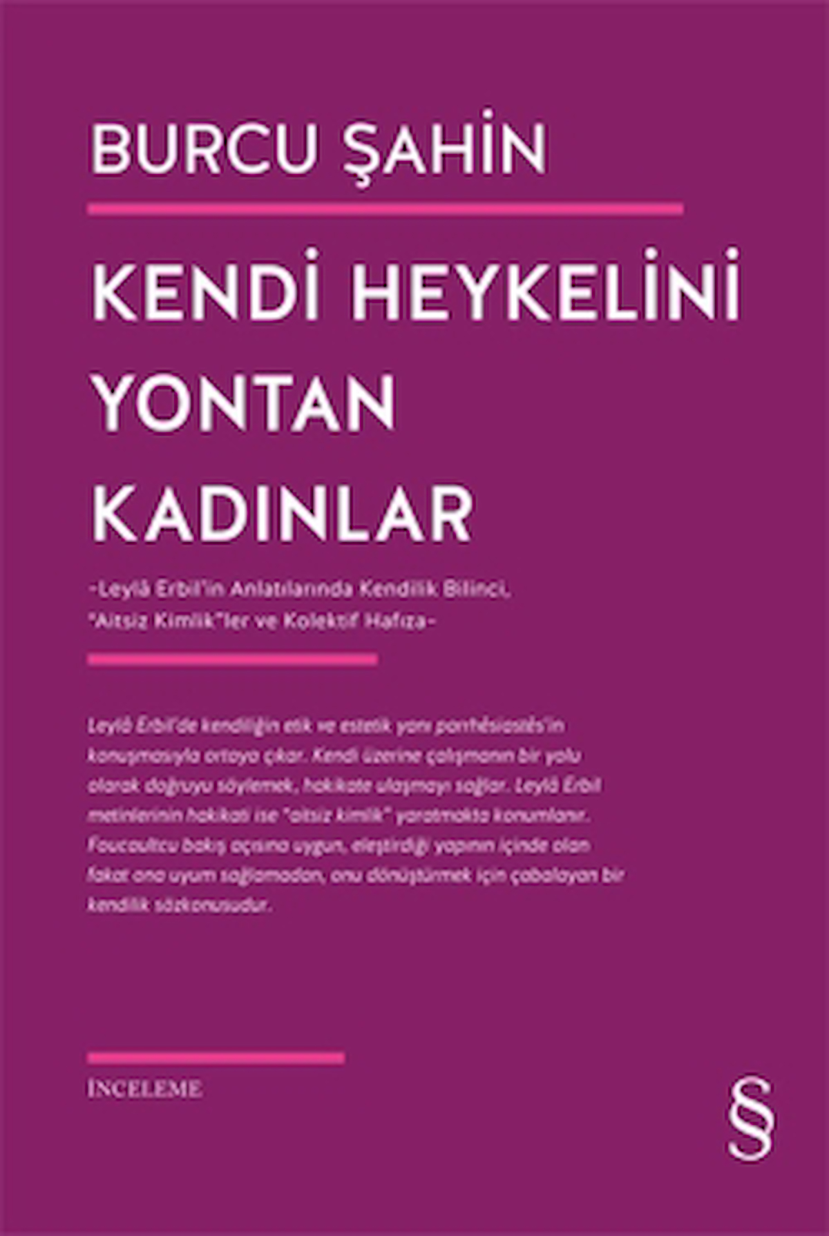 Kendi Heykelini Yontan Kadınlar / Burcu Şahin / Everest Yayınları / 9786253692476