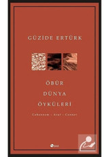 Öbür Dünya Öyküleri - Güzide Ertürk - Şule Yayınları
