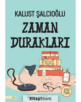 Zaman Durakları - Kalust Şalcıoğlu - İnkılap Kitabevi
