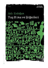 Taş Bina ve Diğerleri - Aslı Erdoğan - Everest Yayınları