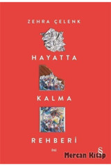 Everest Yayınları Hayatta Kalma Rehberi - - Zehra Çelenk Kitabı
