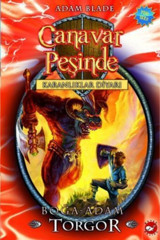 Beyaz Balina Yayınları Adam Blade Canavar Peşinde 13 - Karanlıklar Diyarı Boğa Adam Torgor 9789759996086 - Adam Blade