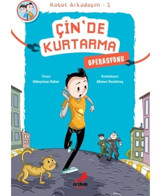 Çin'de Kurtarma Operasyonu-Robot Arkadaşım 1 - Süleyman Ezber - Erdem Çocuk