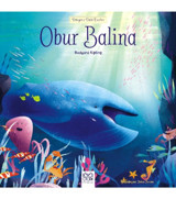 1001 Çiçek Kitaplar Dünyaca Ünlü Eserler - Obur Balina Rudyard Kipling