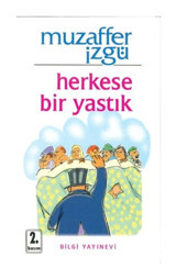 Herkese Bir Yastık - Muzaffer İzgü - Bilgi Yayınevi