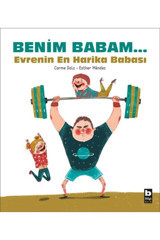 Bilgi Yayınevi Benim Babam... Evrenin En Harika Babası Carme Dolz Kitabı 35 Sayfa Bilgi Yayınevi