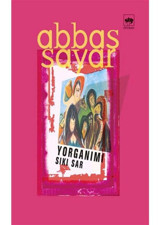 Yorganımı Sıkı Sar - Abbas Sayar - Ötüken Neşriyat