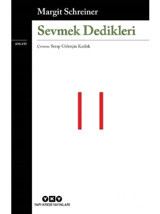 Sevmek Dedikleri - Margit Schreiner - Yapı Kredi Yayınları