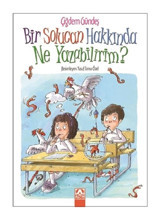 Bir Solucan Hakkında Ne Yazabilirim - Çiğdem Gündeş - Altın Kitaplar