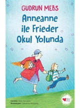 Anneanne ile Frieder Okul Yolunda - Gudrun Mebs - Can Çocuk Yayınları