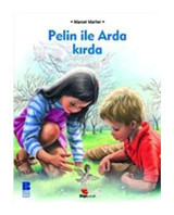 Pelin ile Arda Kırda - Marcel Marlier - Bilge Kültür Sanat