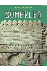 1001 Çiçek Kitaplar Büyük Uygarlıklar - Sümerler Tracey Kelly - Tracey Kelly