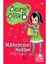 Bıcırık Billie B Mükemmel Hediye - Sally Rippin - 1001 Çiçek