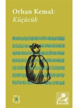 Orhan Kemal: Küçücük - Everest Açıkhava 13 - Orhan Kemal - Everest Yayınları