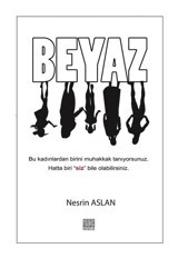 Beyaz - Nesrin Aslan - Tunç Yayıncılık