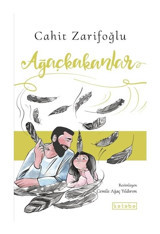 Ağaçkakanlar - Cahit Zarifoğlu - Ketebe
