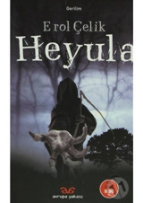 Heyula - Erol Çelik - Avrupa Yakası Yayınları