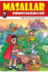 Bilgi Yayınevi Masallar Kırmızı Başlıklı Kız - Bilgi Yayınevi Çocuk - Kolektif