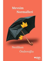 Mevsim Normalleri - Neslihan Önderoğlu - Can Yayınları