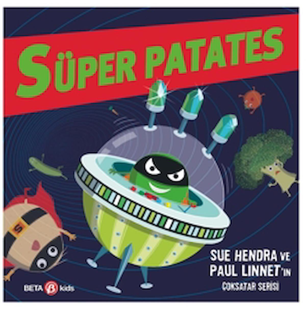 Süper Patates - Zalim Yeşil Zaman Makinesi / Paul Linnet / Beta Kids / 9786254235283