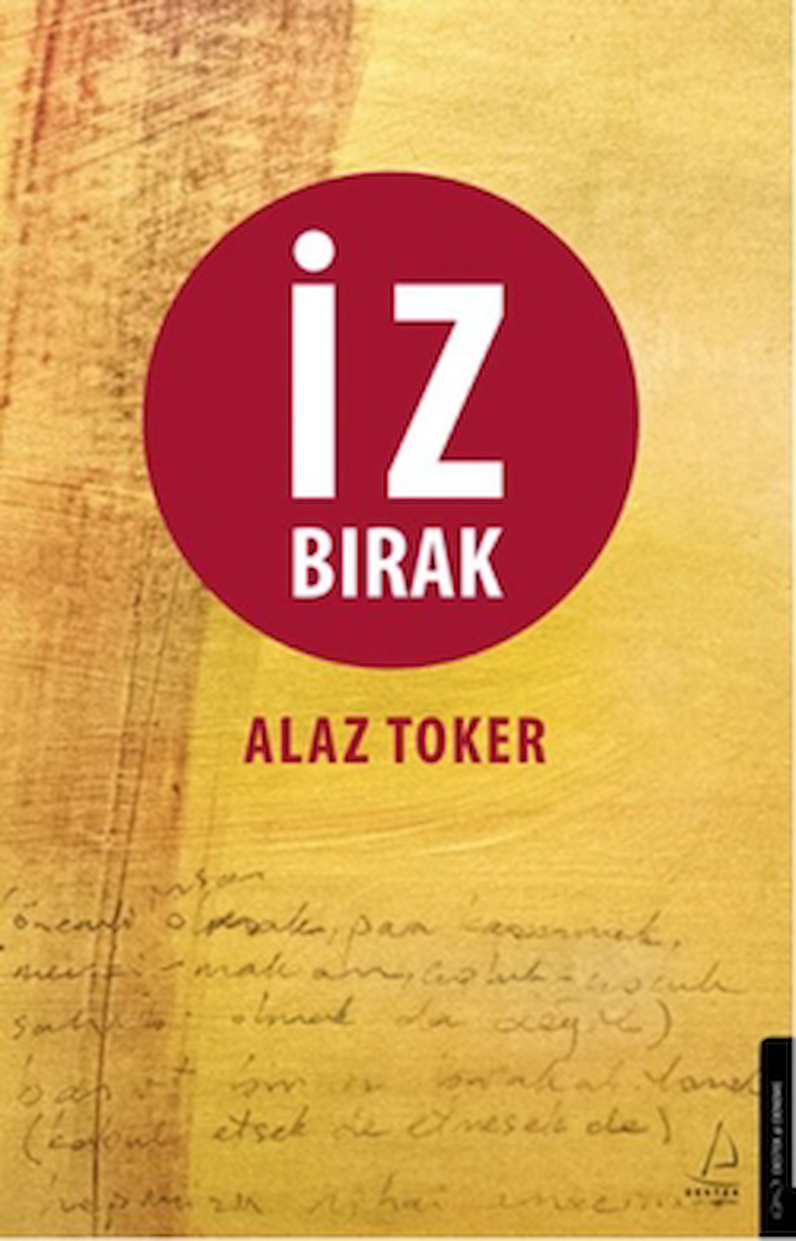 İz Bırak / Alaz Toker / Destek Yayınları / 9786256209206