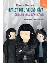 Hayalet Tofu ve Cadı Çiya 2. Kitap - Cadılar Kulübü'ne Karşı - Zeynep Alpaslan - İthaki Çocuk