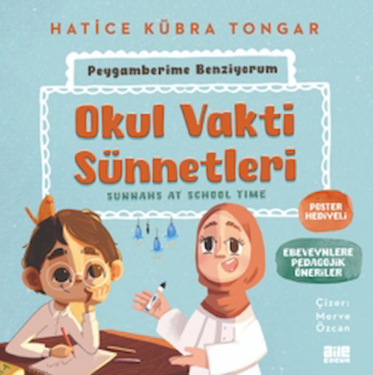 Okul Vakti Sünnetleri / Hatice Kübra Tongar / Aile Yayınları / 9786259938417