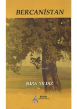 Bercanistan - Şura Yıldız - Bilgin Kültür Sanat