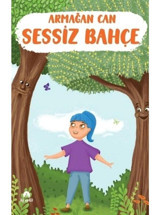 Sessiz Bahçe - Armağan Can - İki Eylül Yayınevi
