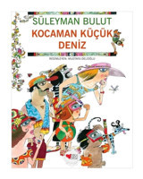Kocaman Küçük Deniz - Süleyman Bulut - Can Çocuk Yayınları