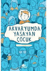 Pegasus Yayınları Akvaryumda Yaşayan Çocuk - Lisa Thompson