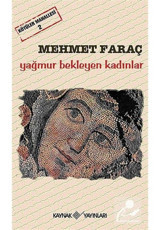 Kötüler Mahallesi 2 - Yağmur Bekleyen Kadınlar - Mehmet Faraç - Kaynak Yayınları