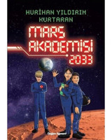 Mars Akademisi 2033 - Hurihan Yıldırım Kurtaran - Doğan ve Egmont Yayıncılık