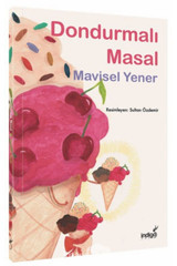 İndigo Çocuk Dondurmalı Masal / Mavisel Yener / İndigo Çocuk /