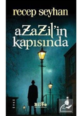 Azazil'in Kapısında - Recep Seyhan - Bilge Kültür Sanat