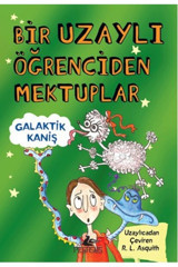 Pegasus Yayınları Galaktik Kaniş - Bir Uzaylı Öğrenciden Mektuplar 3 & Ros Asquith
