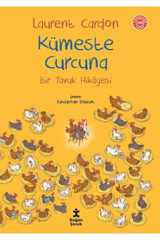 Doğan Çocuk Bir Tavuk Hikayesi - Kümeste Curcuna / Laurent Cardon / Doğan Çocuk / 9786254169533