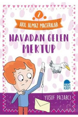 Mavi Kirpi Yayınları Havadan Gelen Mektup - 2 Akıl Almaz Maceralar 4. Sınıf