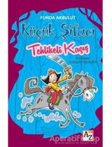 Küçük Şifacı-Tehlikeli Kaçış - Funda Akbulut - Az Kitap