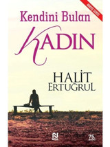 Kendini Bulan Kadın - Halit Ertuğrul - Nesil Yayınları