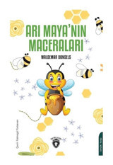 Arı Maya'nın Maceraları - Waldemar Bonsels - Dorlion Yayınevi
