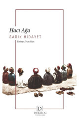 Dekalog Yayınları Hacı Ağa (Cep Boy) Sadık Hidayet Kitabı 200 Sayfa Dekalog Yayınları