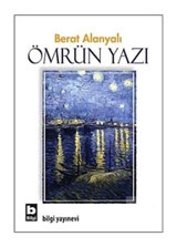 Ömrün Yazı - Berat Alanyalı - Bilgi Yayınevi