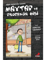 Süper Numaralar Uzmanı Maytap ve Profesör Gibi - Sümeyra Turanalp - Erdem Çocuk