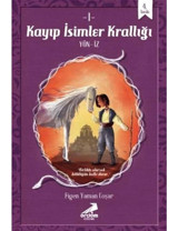Kayıp İsimler Krallığı - Figen Yaman Coşar - Erdem Çocuk